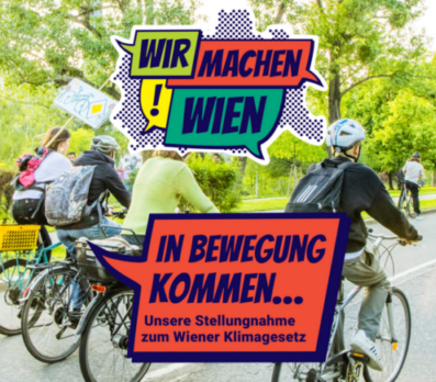 Das Titelbild zeigt ein Foto auf dem vier Fahrradfahrende nebeneinanderfahrend von hinten zu sehen sind. Offensichtlich besuchen sie gerade eine Fahrraddemo, da eine Person ein Demo-Schild auf dem Rücken montiert hat auf dem "Vorrang für Fahrradfahrende" zu sehen ist. Im Vordergrund dieses Titelbilds sind einmal der Schriftzug "Wir machen Wien" und darunter der - in Form einer Sprechblase gehaltene - Schriftzug "In Bewegung kommen. Unsere Stellungnahme zum Wiener Klimagesetz" zu lesen.